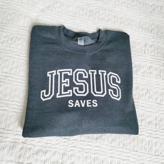 Jesus Saves Sweatshirt