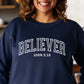 Believer John 3:16 Sweatshirt