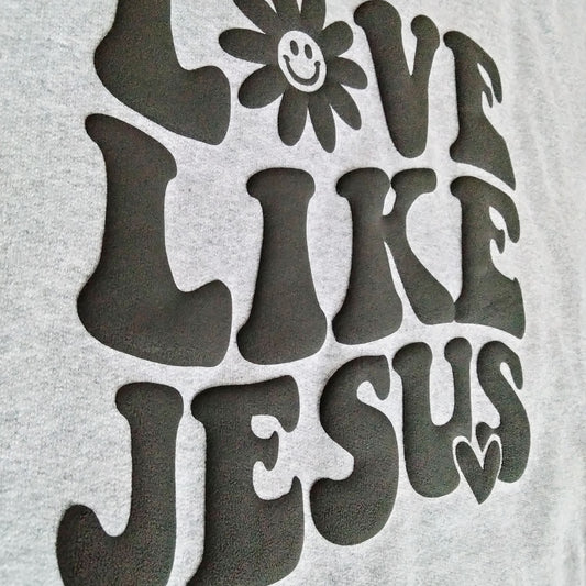 Love Like Jesus Sweatshirt