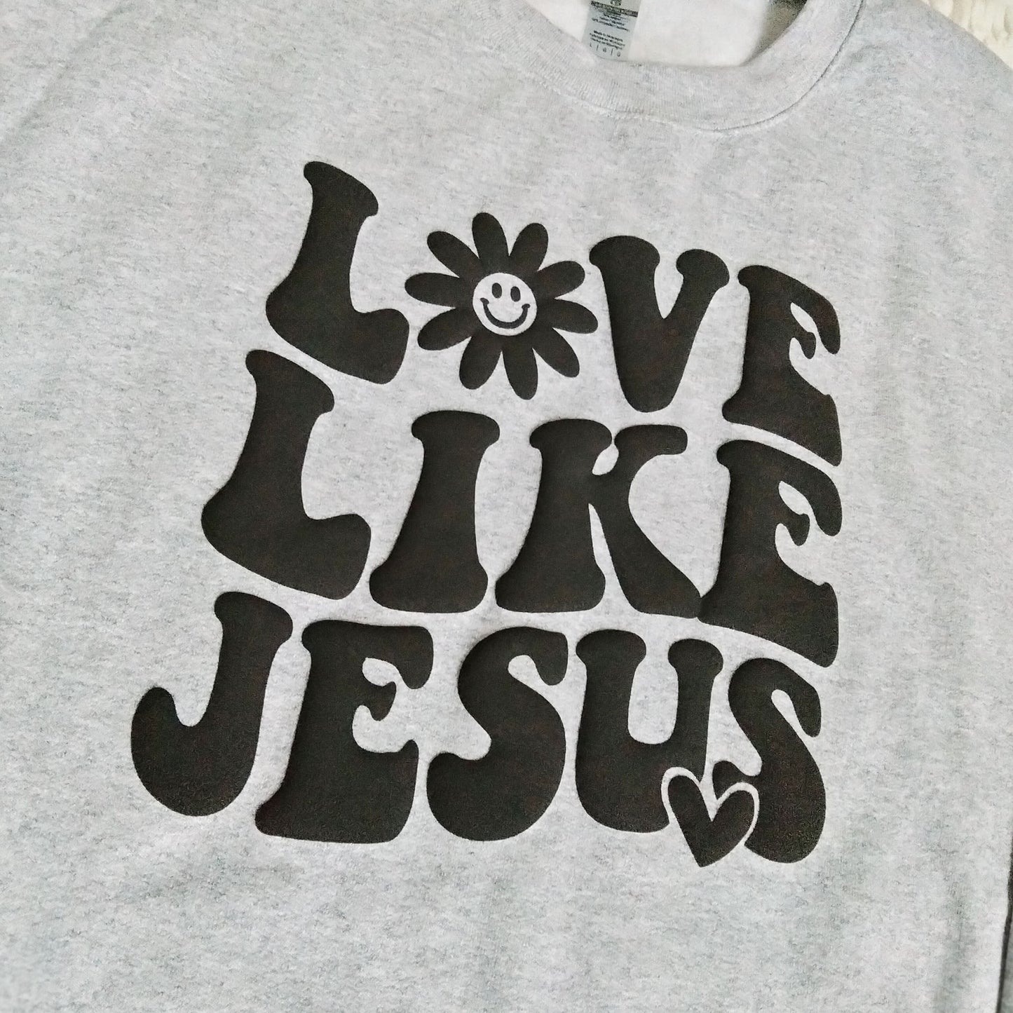 Love Like Jesus Sweatshirt