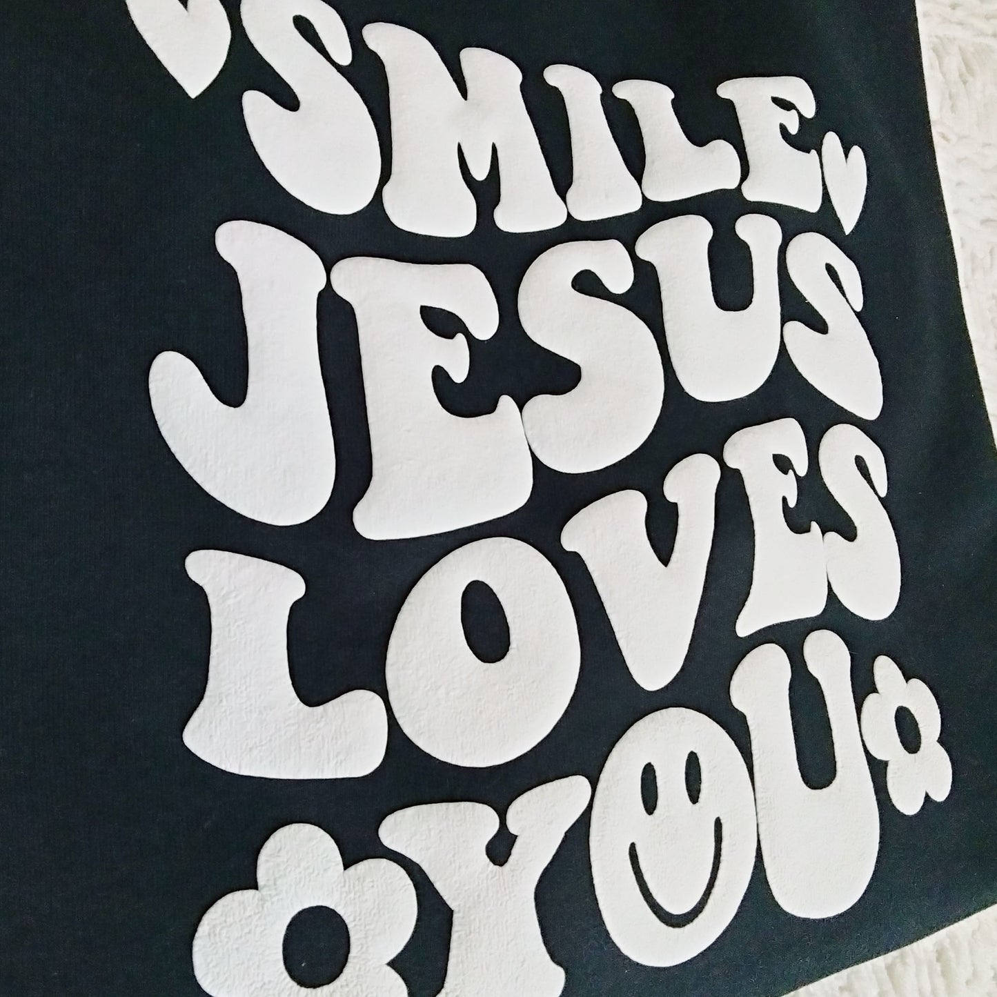 Smile Jesus Loves You Sweatshirt