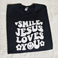 Smile Jesus Loves You Sweatshirt