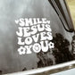 Smile Jesus Loves You Car Decal