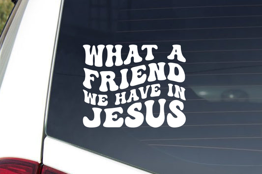 What A Friend We Have in Jesus Car Decal